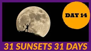 That time I was The Man In The Moon 🌛 on Day 14 of 31 Sunsets