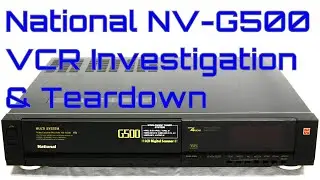 EW0145 - National NV-G500 VCR Investigation Teardown