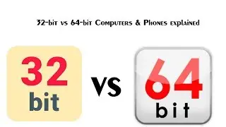 32-bit vs 64-bit Computers & Phones explained