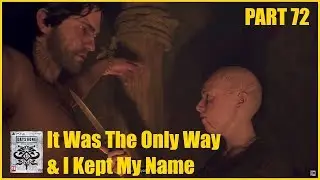 Days Gone - It Was The Only Way & I Kept My Name - Part 72