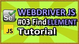 WebDriverJS Find Element (Part 03) | QAShahin
