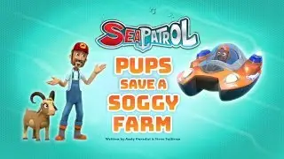 Щенячий патруль | 5 сезон 6 серия (Б) | Sea Patrol: Pups Save a Soggy Farm