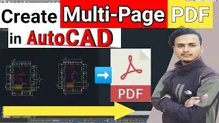 How to Create Multi-Page PDF In AutoCAD? | Create Multiple Pages Drawing PDF in AutoCAD |