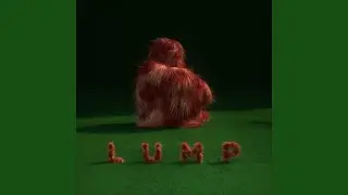 LUMP Is a Product (Credits)