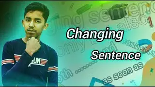 classification of changing sentence. part.1. খুব সহজেই changing sentence .