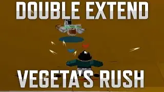 Double Extending With Vegeta's Rush (ABA)