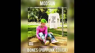 Modsun - Bones (POP PUNK COVER)