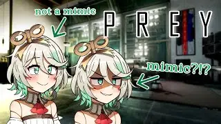 【PREY】Have you ever dreamed of becoming an inanimate object?