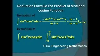 Reduction formula for product of sine and cosine function|Integral calculus|B.Sc/Engineering Maths