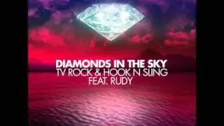 TV Rock & Hook N Sling Feat. Rudy (2011) - Diamonds In The Sky