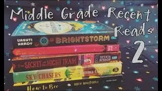 Middle Grade Recent Reads | 2