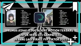 TUTORIAL RUMUS JEDAG JEDUG ALIGHT MOTION TERBARU | ALIGHT MOTION VERSI 3.7.1 SAMPAI  VERSI 4.1.0