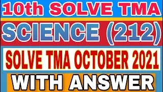 NIOS Class 10 SCIENCE (212) TMA Solution 2020-21 | NIOS Class 10 TMA APRIL 2021