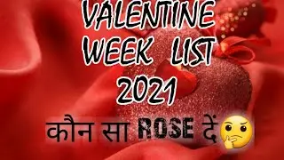 Valentine Day Dates 2021 || Valentine Week List Dates 2021 || Valentine Week and Month 2021 February