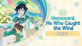 Ganshin impact event gameplay | homeward he who caught the wind Part-2