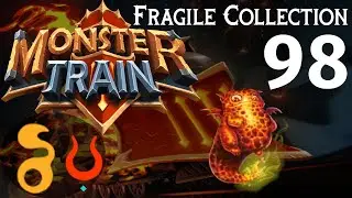 CC Plays: Monster Train 98 - Fragile Collection