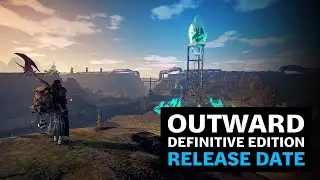 Outward: Definitive Edition | Release Date Reveal Trailer
