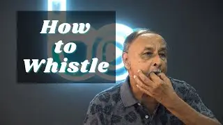 What do you know about whistling?
