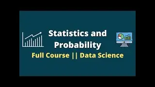 Statistics and Probability full course with examples