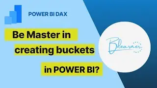 Create Bucket or Groups in Power Bi