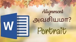 Alignment in MS Word/Question paper alignment in portrait/Word in Tamil