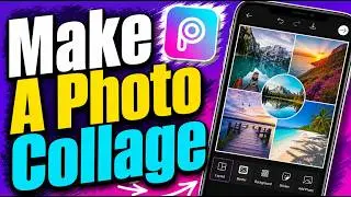 How To Make A Photo Collage In Picsart Mobile [2026 Guide]