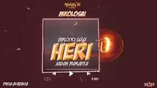 Mkono wa Heri_Mkolosae feat. Jadah Makanta