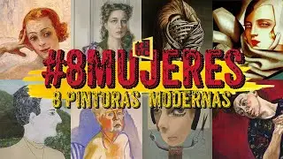 #8MUJERES: 8 Pintoras Modernas 👩‍🎨  DE LEMPICKA, DOROTHEA TANNING, PAULA REGO y más :)