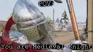 Pov:You are Medieval Knight