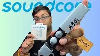 Soundcore A30i unboxing || Better than Realme T310?