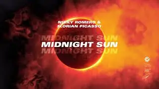 Nicky Romero & Florian Picasso - Midnight Sun (Extended Mix)