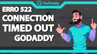 COMO RESOLVER Erro 522 Connection Timed Out na Godaddy – rápido e fácil – 2022