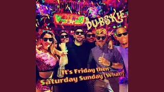 It's Friday Then Saturday Sunday (What!)