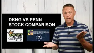 DraftKings vs Penn National Stock Comparison | DKNG and PENN Stock Analysis 2020