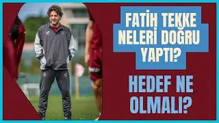 FATİH TEKKE NELERİ BAŞARDI? | TRABZONSPOR'UN GELECEĞİ