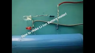 How to make Li Ion Battery tester!