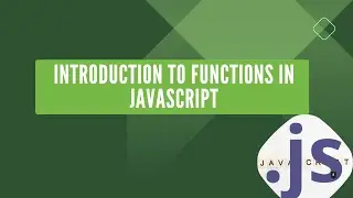 Introduction to Function in javascript