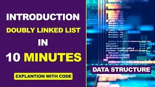 Doubly Linked List | Data Structures & Algorithms | Linked List | DSA | FAST Science Academy