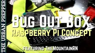BUG OUT BOX: Raspberry Pi Project with TheMountainRN