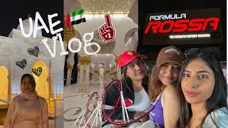 UAE VLOG 1 | Ferrari World, Grand Mosque