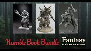 Humble Bundle ~Fantasy 3D Printable Models Bundle~ August 2020  😍💜😍