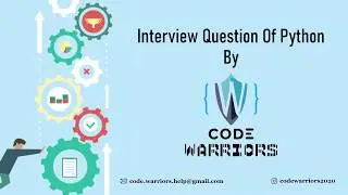 Python Interview Questions And Answers | Python Interview Preparation For Freshers | Code Warriors