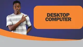 What is Desktop Computer