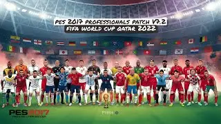 PES 2017 Professionals Patch V7.2 | Update World Cup Qatar 2022