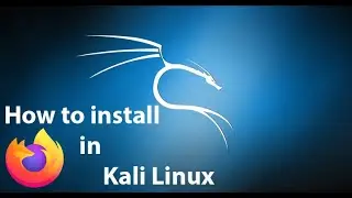 How to install firefox in kali linux