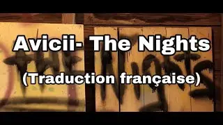 Avicii - The Nights (traduction française)