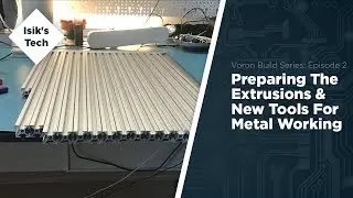 Voron 2 Ep. 2: Metalwork