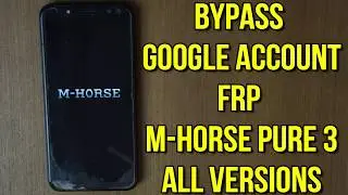M-Horse Pure 3 Frp Bypass google account easy method