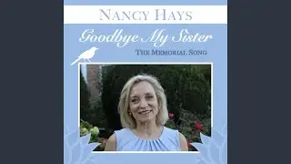 Goodbye My Sister