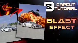 Capcut Blast Effect Tutorial | Capcut Editing Tutorial